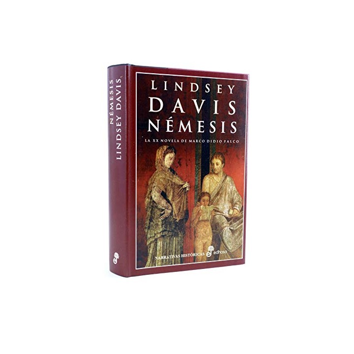 Nemesis La XX Novela de Marco Didio Falco (Narrativas Históricas)